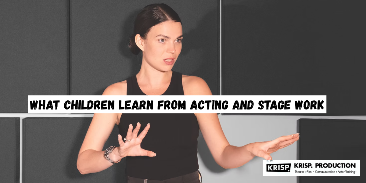 What Children Learn From Acting and Stage Work